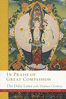 In Praise of Great Compassion (5) (The Library of Wisdom and Compassion) - Epub + Converted Pdf